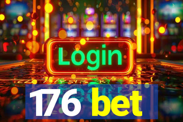 176 bet